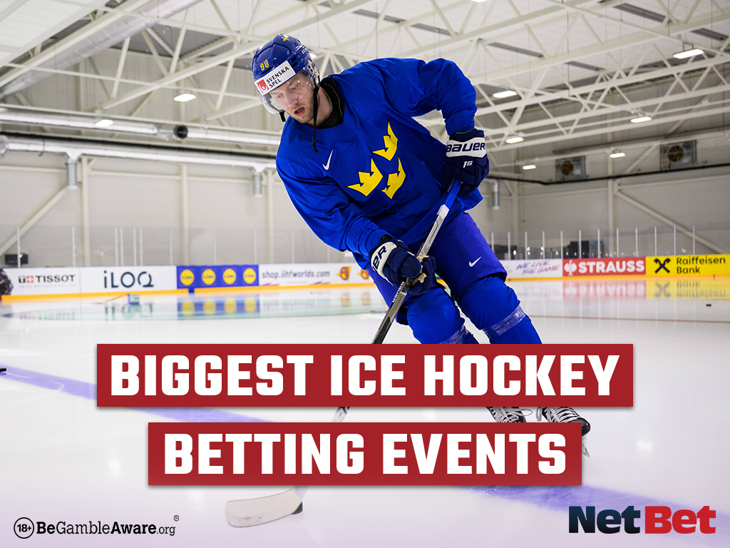 Biggest Events For Betting On Ice Hockey - NetBet UK