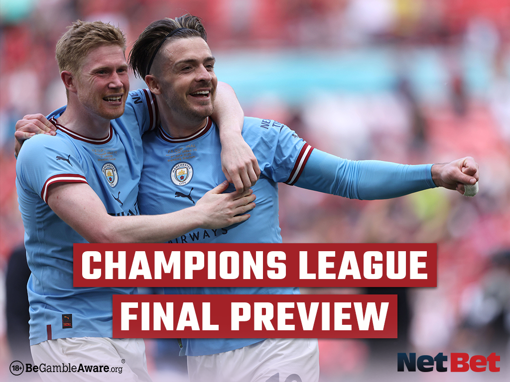 Champions League Final: Man City vs Inter Preview - NetBet UK