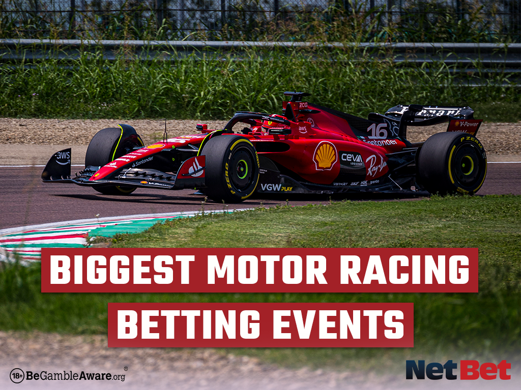 Biggest events for betting on Motor Racing NetBet UK